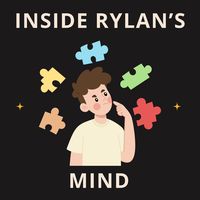Inside Rylan’s Mind