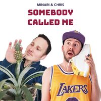 Somebody Called Me