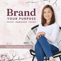 Brand Your Purpose with Donna Araneta