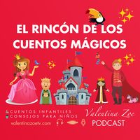 El Rincón de Los Cuentos Mágicos | Valentina Zoe
