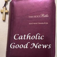 The Catholic Good News