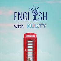 English with Monty - The Podcast about the English Language