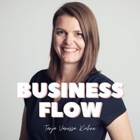 Business Flow Podcast mit Tanja Vanessa