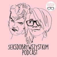 SeksDobryWszystkim Podcast
