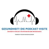 Gesundheit! Die Podcast-Visite