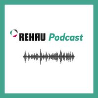 REHAU Podcast