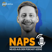 NAPS - Neues aus der Podcast-Szene