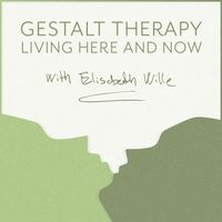 Gestalt Therapy - Living Here and Now 