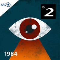 1984 - Hörspiel nach George Orwell