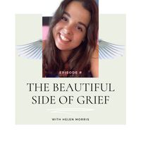 The Beautiful Side of Grief