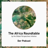 The Africa Roundtable - Der Podcast