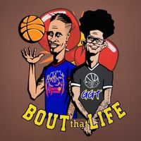 Bout that Life (AAU Life and basketball talk) Podcast