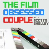 The Film Obsessed Couple Podcast