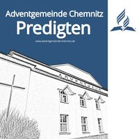 Adventgemeinde Chemnitz - Predigten