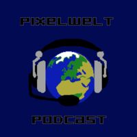 Pixelwelt Podcast