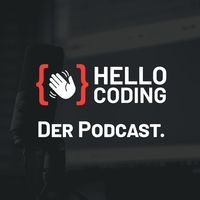 HelloCoding, der Podcast. 