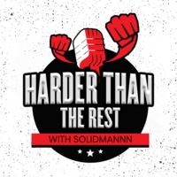 HARDER THAN THE REST PODCAST- EPISODE 1 - FEAT. A-CRAVE