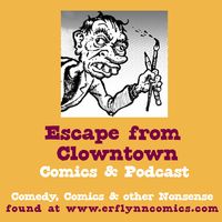 Escape From Clowntown Podcast