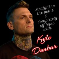 Straight to the Point & Completely off Topic with Kyle Dunbar
