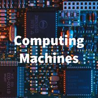 Computing Machines