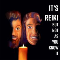It's Reiki—But Not As You Know It!