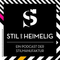 Stil und heimelig - der corporate Podcast der Stilmanufaktur Augsburg - Möbel für Individualisten