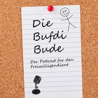 Die Bufdi-Bude - Der Podcast für den Freiwilligendienst