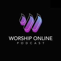 Worship Online Podcast