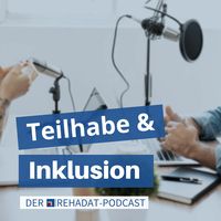 Teilhabe & Inklusion – der REHADAT-Podcast