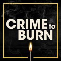Crime To Burn