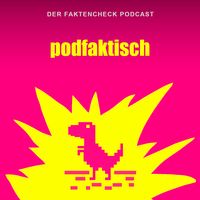 podfaktisch - Der Faktencheck Podcast