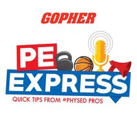 PE Express | Physical Education Quick Tips