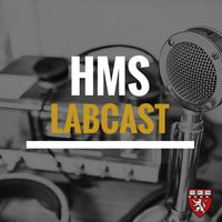 Harvard Medical Labcast