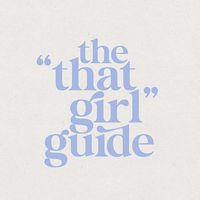 The "That Girl" Guide 