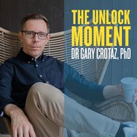 The Unlock Moment leadership podcast: find your purpose for leadership and life