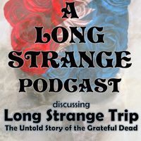 A Long Strange Podcast