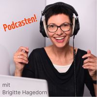Podcasten! - In 5 Schritten zum eigenen Podcast