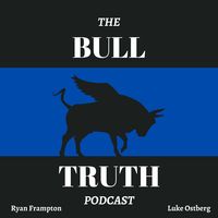 The Bull Truth Podcast