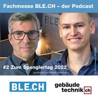 Podcast BLE.CH #2 mit HK-Gebäudetechnik