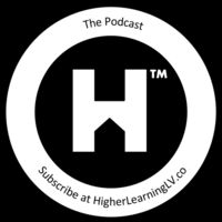 The Higher Learning LV Podcast
