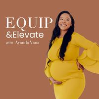Equip and Elevate