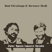 Bud Strategy & Terence Skill