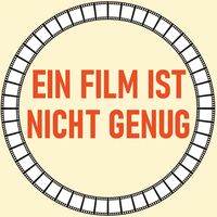 Ein Film ist nicht genug