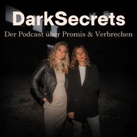 Dark Secrets - der Podcast über Promis & Verbrechen