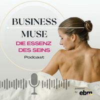 Business Muse - Die Essenz des Seins