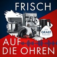 Frisch auf die Ohren – der GRAEF-Podcast