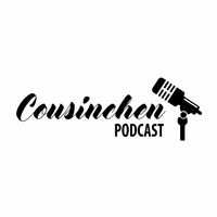 Cousinchen Podcast