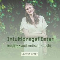 Intuitionsgeflüster - intuitiv • authentisch • leicht