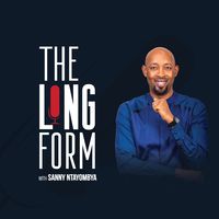 The Long  Form with Sanny Ntayombya 