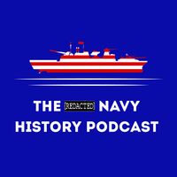 The U.S. Navy History Podcast